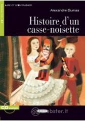 Histoire d'un casse-noisette. Con CD Audio