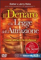 Il denaro e la legge dell'attrazione. Come attrarre la ricchezza. Con DVD