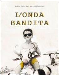 L' onda bandita