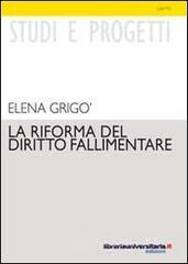 La riforma del diritto fallimentare. I reati fallimentari. E-book