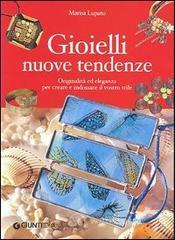 Gioielli nuove tendenze. Originalit� ed eleganza per creare e indossare il vostro stile