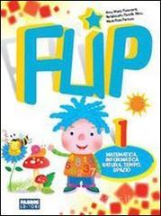 Flip. Per la Scuola elementare vol.1