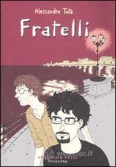 Fratelli Fratelli