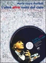 L' altra altra met� del cielo. Con DVD