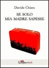 Se solo mia madre sapesse Se solo mia madre sapesse