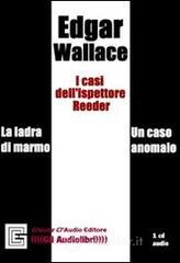 I casi dell'ispettore Reeder. Audiolibro. CD Audio. Ediz. integrale