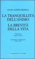 La tranquillità dell'animo-La brevità della vita La tranquillità dell'animo-La brevità della vita