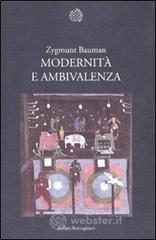 Modernità e ambivalenza Modernità e ambivalenza