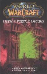 Oltre il portale oscuro. World of warcraft Oltre il portale oscuro. World of warcraft
