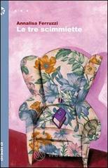 Le tre scimmiette Le tre scimmiette