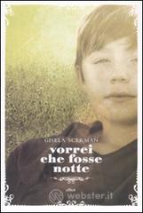 Vorrei che fosse notte Vorrei che fosse notte