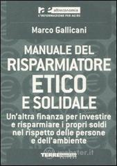 Manuale del risparmiatore etico e solidale Manuale del risparmiatore etico e solidale