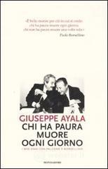 Chi ha paura muore ogni giorno. I miei anni con Falcone e Borsellino