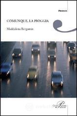 Comunque, la pioggia