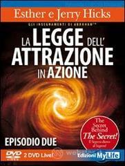 La legge dell'attrazione in azione. Episodio due. 2 DVD