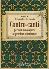 Contro-canti. Per non omologarsi al pensiero dominante