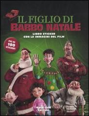 Il figlio di Babbo Natale. Libro sticker