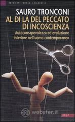 Al di l� del peccato di incoscienza. Autoconsapevolezza ed evoluzione interiore nell'uomo contemporaneo