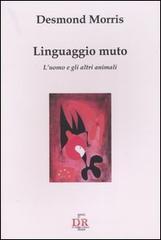 Linguaggio muto. L'uomo e gli altri animali