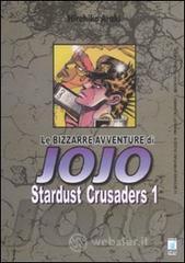 Stardust crusaders. Le bizzarre avventure di Jojo vol.1