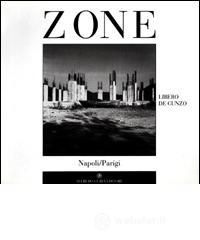 Zone. Napoli/Parigi