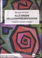 Alle origini della rappresentazione. La tragedia in Aristotele e Nietzsche