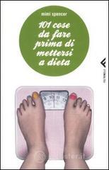 101 cose da fare prima di mettersi a dieta. E-book