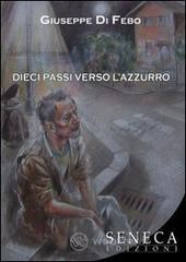 Dieci passi verso l'azzurro