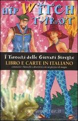 Hip Witch tarocchi. I tarocchi delle giovani streghe. Con 78 carte