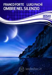 Ombre nel silenzio. E-book