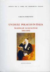 Un esule polacco in Italia. Wladyslaw Sas Kulczycki (1831-1895)