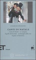 Canti di Natale: Canto di Natale - Le campane - Il grillo del focolare - La battaglia della vita - Il patto col fantasma