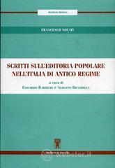 Scritti sull'editoria popolare nell'Italia di antico regime