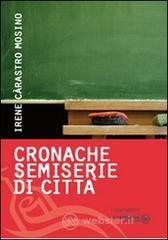 Cronache semiserie di citt�