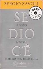 Se Dio c'�. Le grandi domande