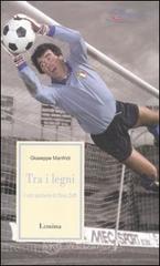 Fra i legni. I voli taciturni di Dino Zoff Fra i legni. I voli taciturni di Dino Zoff