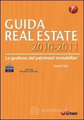 Guida real estate (2010-2011). La gestione dei patrimoni immobiliari