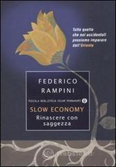 Slow economy. Rinascere con saggezza Slow economy. Rinascere con saggezza