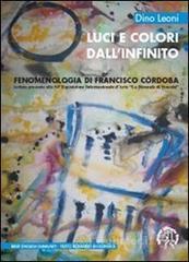 Luci e colori dall'infinito. Fenomenologia di Francisco C�rdoba