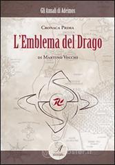 L' emblema del drago. Cronaca prima
