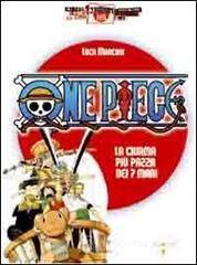 One piece. La ciurma pi� pazza dei 7 mari