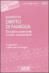 Elementi di diritto di famiglia. Disciplina essenziale e nuovi orientamenti. E-book