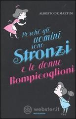 Perché gli uomini sono stronzi e le donne rompicoglioni Perché gli uomini sono stronzi e le donne rompicoglioni
