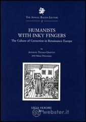 Humanists with Inky Fingers. The Culture of Correction in Renaissance Europe