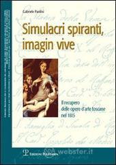 Simulacri spiranti, imagin vive. Il recupero delle opere d'arte toscane nel 1815