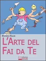 L�Arte del Fai da Te. E-book