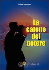 Le catene del potere Le catene del potere