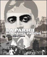 La Parigi di Marcel Proust