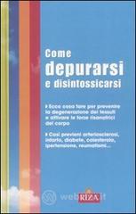 Come depurarsi e disintossicarsi