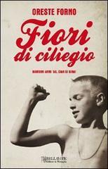 Fiori di ciliegio. Bambini anni '50, chiak si gira! Fiori di ciliegio. Bambini anni '50, chiak si gira!